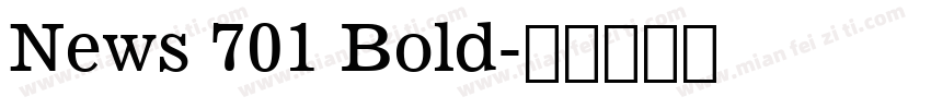News 701 Bold字体转换